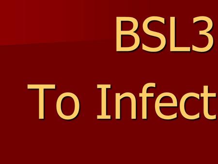 BSL3 To Infect. InhalationLaboratory SystemAnimals.