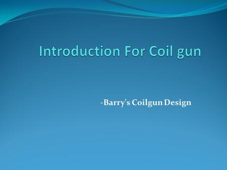 Introduction For Coil gun