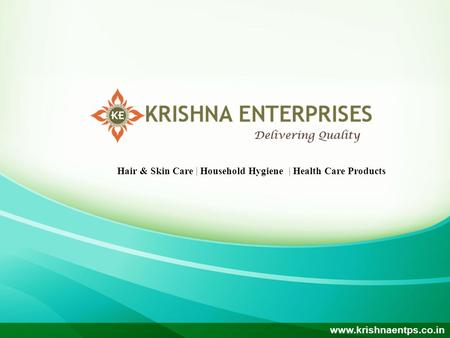 Hair & Skin Care | Household Hygiene | Health Care Products www.krishnaentps.co.in.
