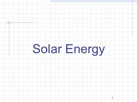 1 Solar Energy. 2 Solar paybacks Helps the environment: No carbon dioxide (Global Warming) Gain independence from utility grid, be self-reliant Cost of.