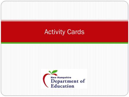 Activity Cards. Introduction All kids need structured and unstructured time to move around and get their heart rates up. These activity cards are designed.