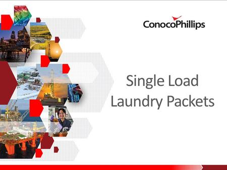 Single Load Laundry Packets. Convenient to use No Pouring No Measuring Space Saving Time Saving Highly Concentrated 2.
