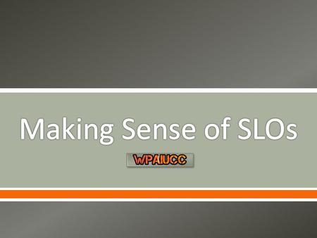  1. This video is the second in a series of five videos created to support the understanding of SLOs. The Goal Statement – PA Standards - Rationale video.