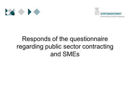 Responds of the questionnaire regarding public sector contracting and SMEs.
