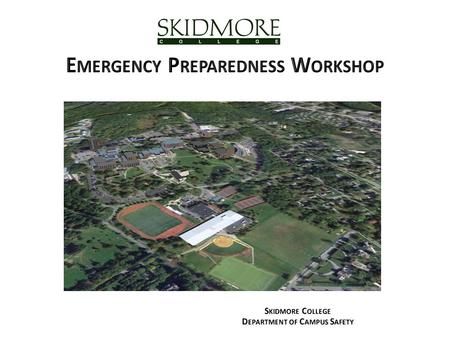 AGENDA  Emergency Management Overview Emergency Management Structure Organization Chart Skidmore Comprehensive Emergency Management Plan