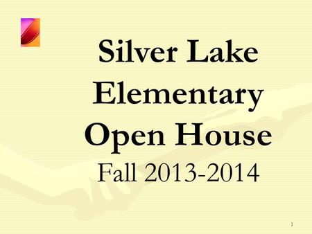 1 Silver Lake Elementary Open House Fall 2013-2014.