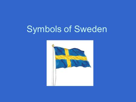 Symbols of Sweden.