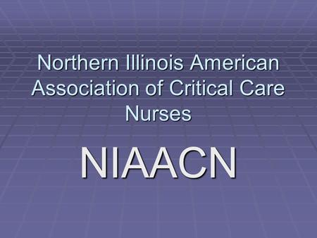 Northern Illinois American Association of Critical Care Nurses