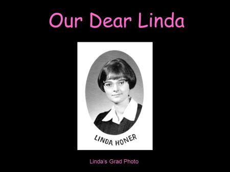 Our Dear Linda Linda’s Grad Photo. Our Dear Linda “Linda Clempson – Steno-Typist”