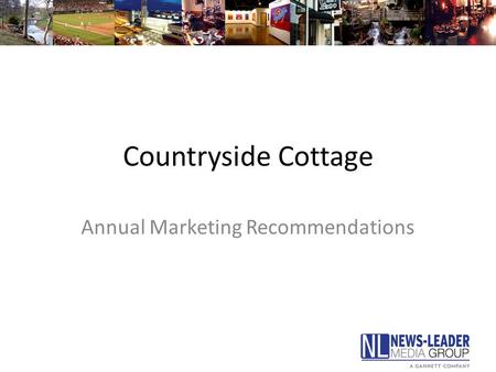 Countryside Cottage Annual Marketing Recommendations.