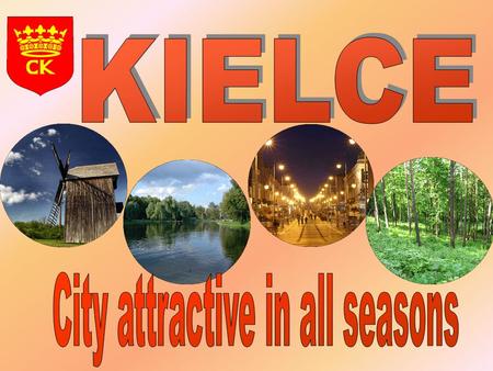 Kielce - city in Poland, the capital of Świętokrzyskie Voivodship. Situated to the south of Warsaw and having a population of 210,000.
