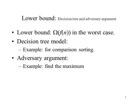 Lower bound: Decision tree and adversary argument