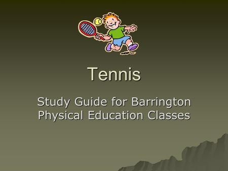 Study Guide for Barrington Physical Education Classes
