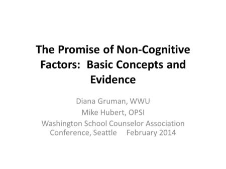 The Promise of Non-Cognitive Factors: Basic Concepts and Evidence