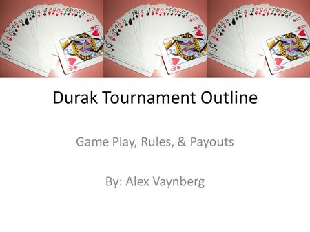 Durak Tournament Outline