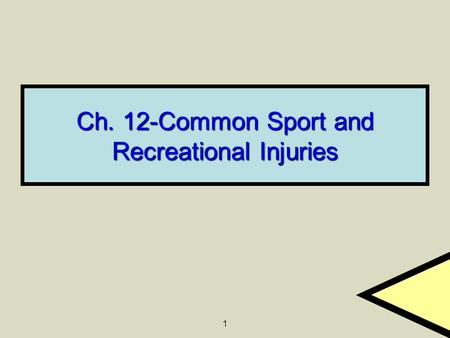 Ch. 12-Common Sport and Recreational Injuries