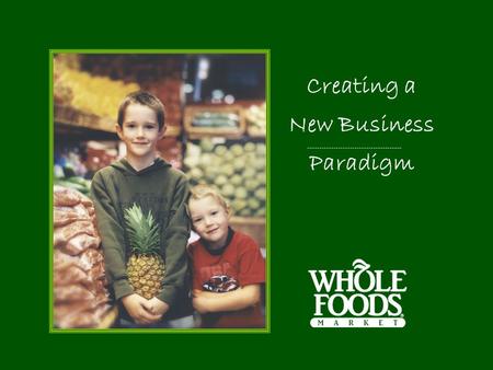 Creating a New Business Paradigm. Do We Need a New Business Paradigm? Corporations are the most influential institutions in the world, yet most people.