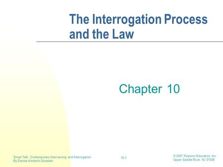 The Interrogation Process and the Law