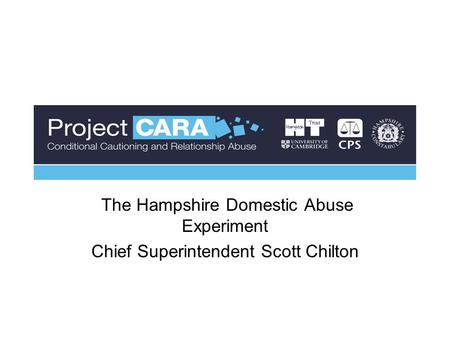 The Hampshire Domestic Abuse Experiment Chief Superintendent Scott Chilton.