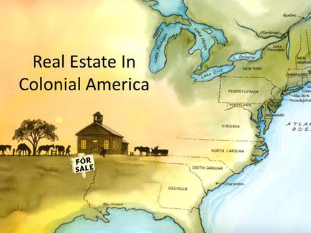 Real Estate In Colonial America