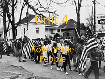 Unit 4 Role of the People.