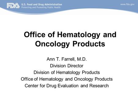 Office of Hematology and Oncology Products