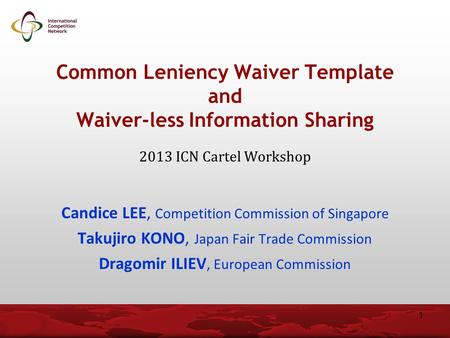 Common Leniency Waiver Template and Waiver-less Information Sharing
