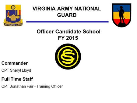 VIRGINIA ARMY NATIONAL GUARD Officer Candidate School