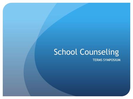 School Counseling TERMS SYMPOSIUM. Agenda Items Entering Courses on the A13 Max Credits Registration changes Flags on the A13 High school EOC 30% rules.