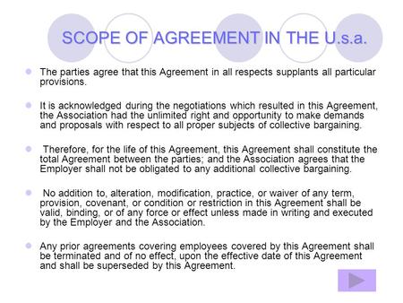 SCOPE OF AGREEMENT IN THE U.s.a. The parties agree that this Agreement in all respects supplants all particular provisions. It is acknowledged during the.