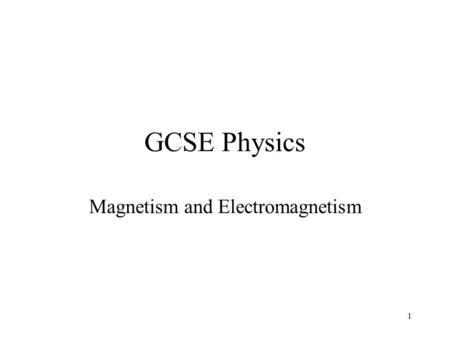 1 GCSE Physics Magnetism and Electromagnetism. 2 Lesson 3 – Fleming’s LHR Aims: To know that there is a force on a charged particle when it moves in a.