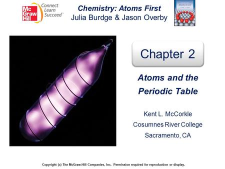 Chemistry: Atoms First Julia Burdge & Jason Overby