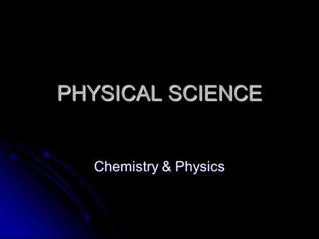 PHYSICAL SCIENCE Chemistry & Physics. What is the difference between objects and materials? What is the difference between objects and materials?