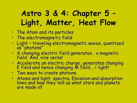 Astro 3 & 4: Chapter 5 – Light, Matter, Heat Flow