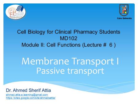 Membrane Transport I Passive transport