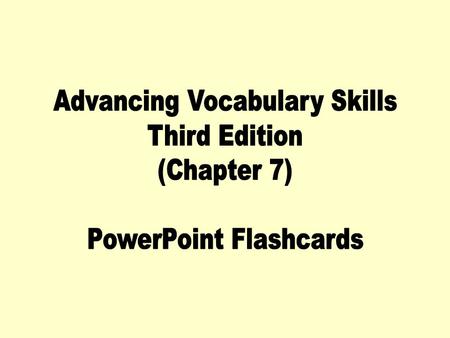 Advancing Vocabulary Skills Third Edition (Chapter 7)