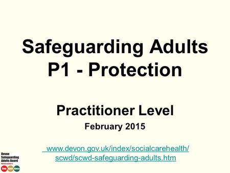 Safeguarding Adults P1 - Protection