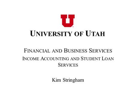 University of Utah Financial and Business Services