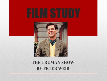 THE TRUMAN SHOW BY PETER WEIR