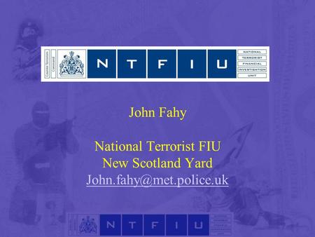 John Fahy National Terrorist FIU New Scotland Yard