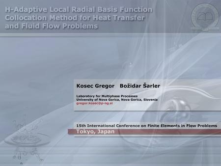 Scope Introduction Local radial basis function collocation method (LRBFCM) The adaptation algorithm The refinement criteria The refinement algorithm Numerical.