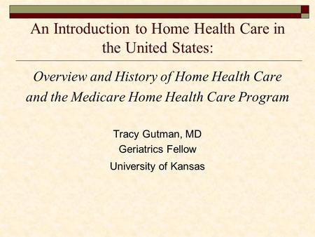 An Introduction to Home Health Care in the United States: