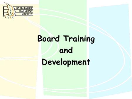 Board Training and Development. Effective Board Member Characteristics I. Commitment Prepares thoroughly, attends and participates at meetings Has a “fire.