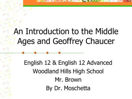 An Introduction to the Middle Ages and Geoffrey Chaucer