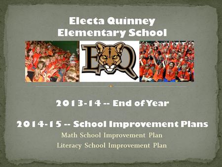 Math School Improvement Plan Literacy School Improvement Plan.