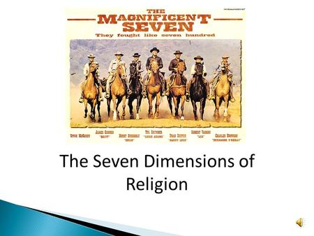 The Seven Dimensions of Religion. How does a religion answer the big questions? Different elements of religion answer these questions in different ways.