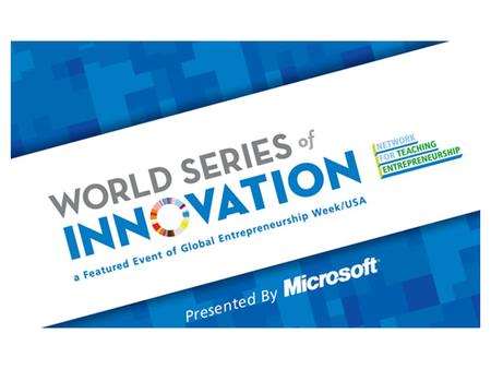 NFTE Organization Overview Program Strategy Snapshot World Series of Innovation (WSI) Overview Toolkit Challenge Categories Submissions & Rubric Innovation.
