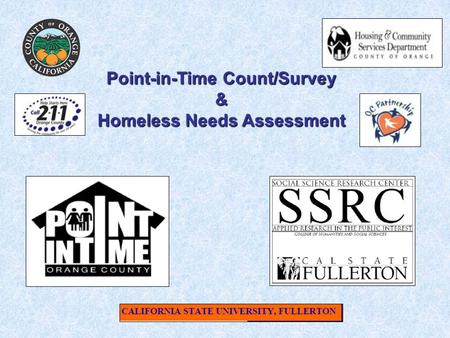 Point-in-Time Count/Survey & Homeless Needs Assessment.