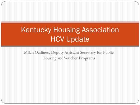 Kentucky Housing Association HCV Update
