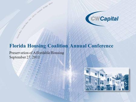 Florida Housing Coalition Annual Conference Preservation of Affordable Housing September 27, 2011.